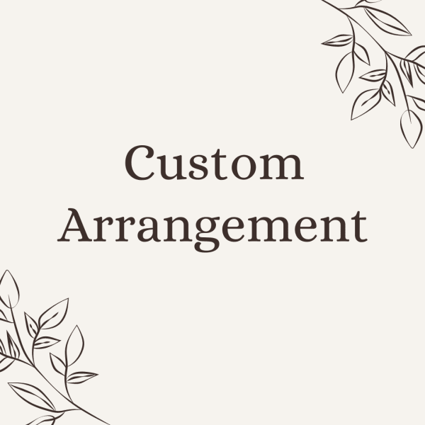 Graphic card with the words Custom Arrangement and simple leafy line art in the corners