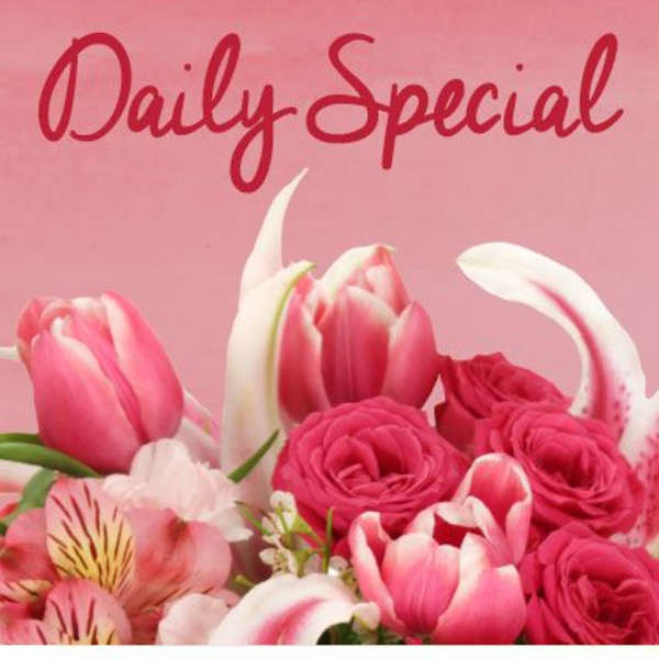 Pink and white flowers arranged beneath the words Daily Special