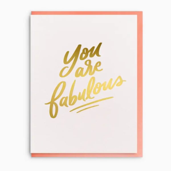Greeting card with gold "You are fabulous" text on white