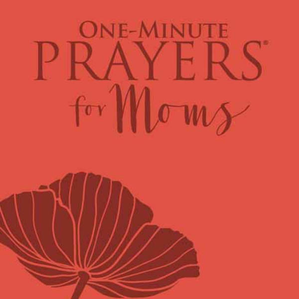 Coral card with the words "One-Minute Prayers for Moms" and a flower illustration