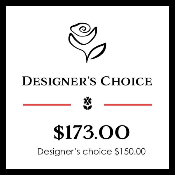 Designer Choice $150.00