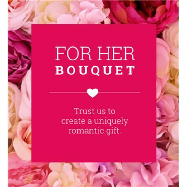 Pink floral bouquet graphic with a "For Her Bouquet" message