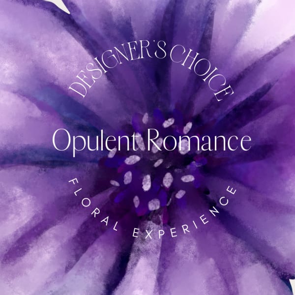 Purple abstract flower illustration with text reading Opulent Romance Designer's Choice