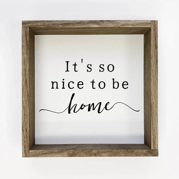 It's So Nice to Be Home Art