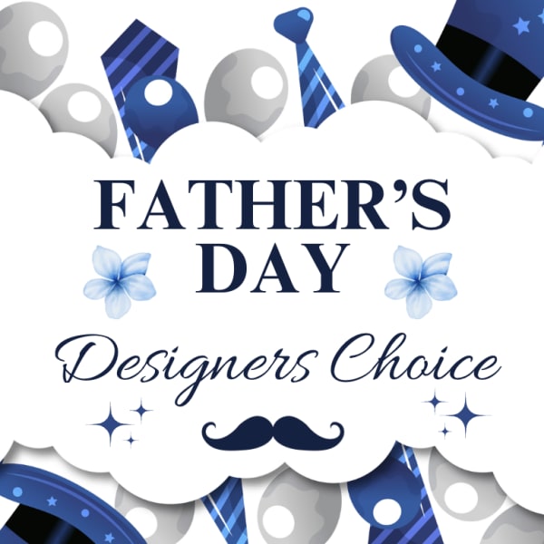 Fathers Day Designer's Choice