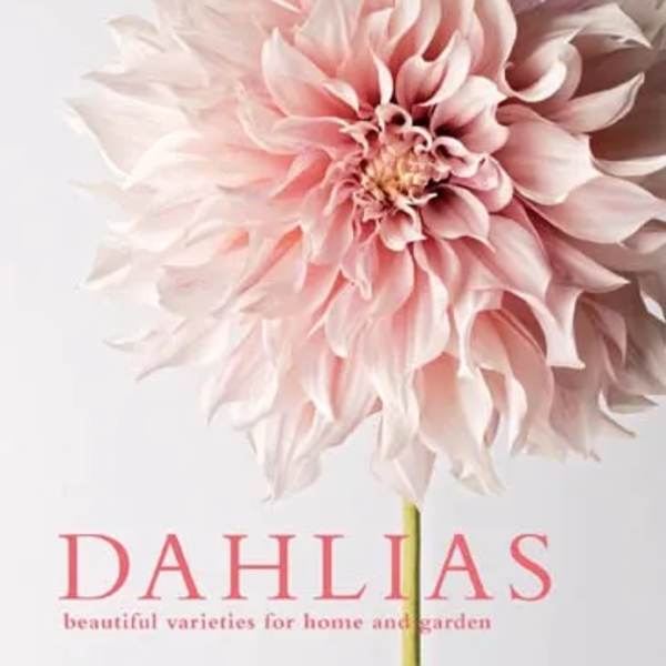 Dahlias Hardcover Book