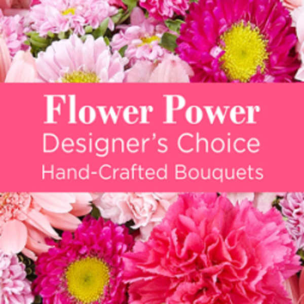 Pink floral bouquet graphic with the text "Flower Power Designer's Choice Hand-Crafted Bouquets"