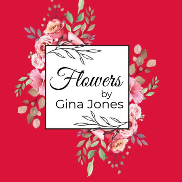 Floral logo reading "Flowers by Gina Jones" on a red background