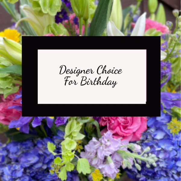 Designer Choice For Birthday