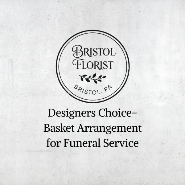 Text reading Designers Choice Basket Arrangement for Funeral Service