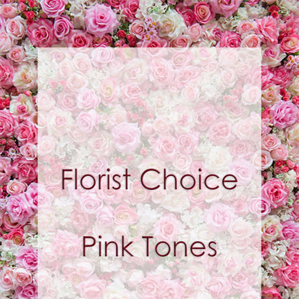 Pink rose background with the words Florist Choice Pink Tones