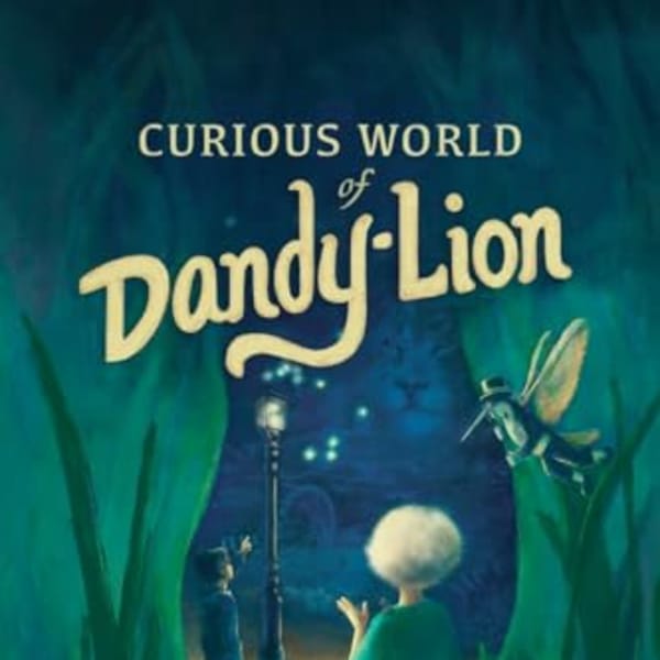 Book cover for Curious World of DandyLion with an illustrated child and fairy