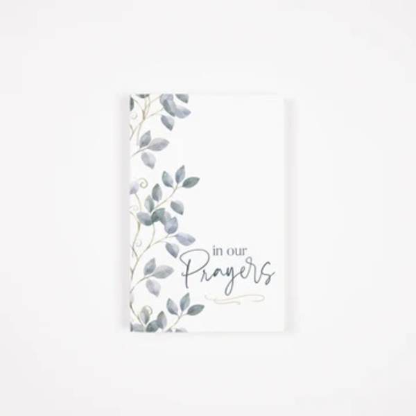 Sympathy card with leafy border and the words in our Prayers