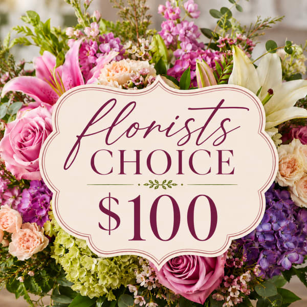 Florist’s Choice $100