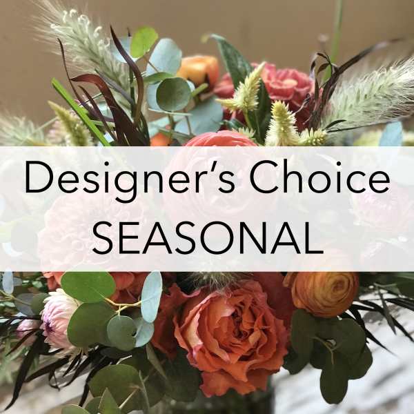 Designer's Choice Seasonal $95-$175