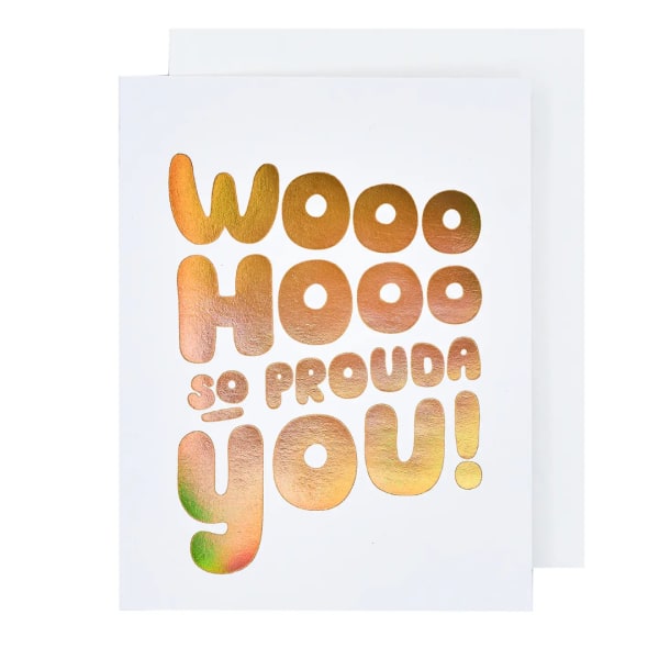 Greeting card with metallic gold text reading "Woo Hoo so proud of you!"