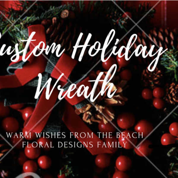 Custom Holiday Wreath