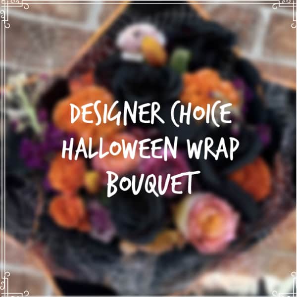 Designer Choice Halloween Wrap Bouquet