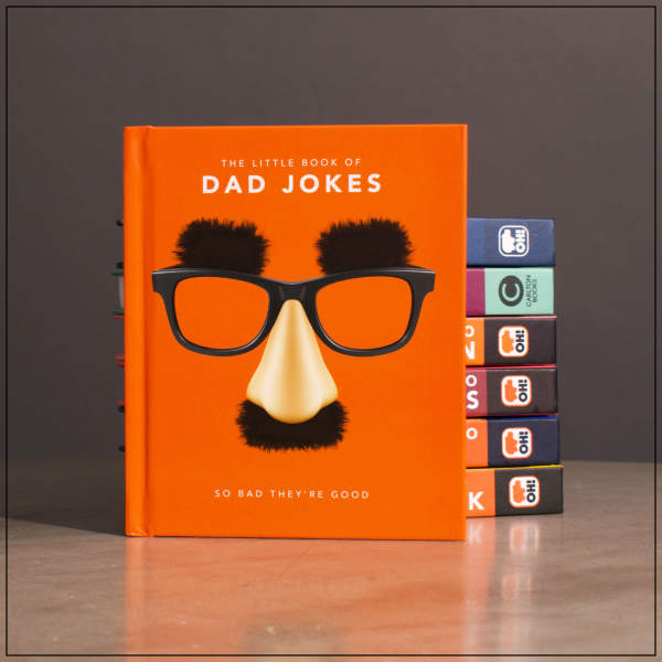The Little Book of Dad Jokes: So Bad They're Good