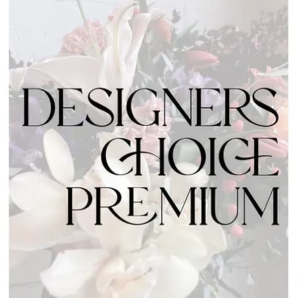 Text overlay on a soft floral background reading "DESIGNERS CHOICE PREMIUM"