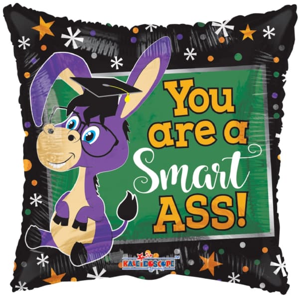 Square graduation balloon with a cartoon donkey and the words "You are a Smart Ass!"