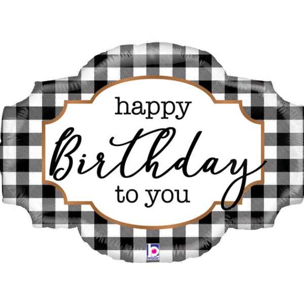 Black-and-white plaid birthday balloon with "happy Birthday to you" text