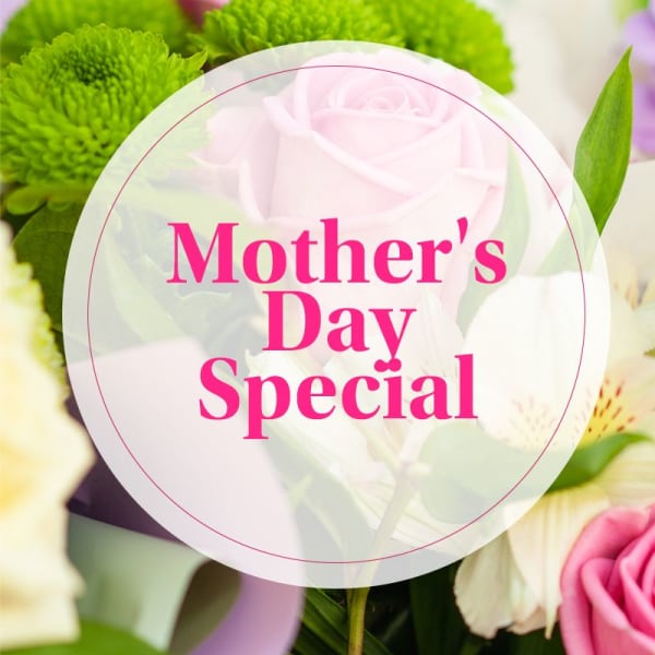 Mother's Day Special text over a bouquet of pink and white flowers