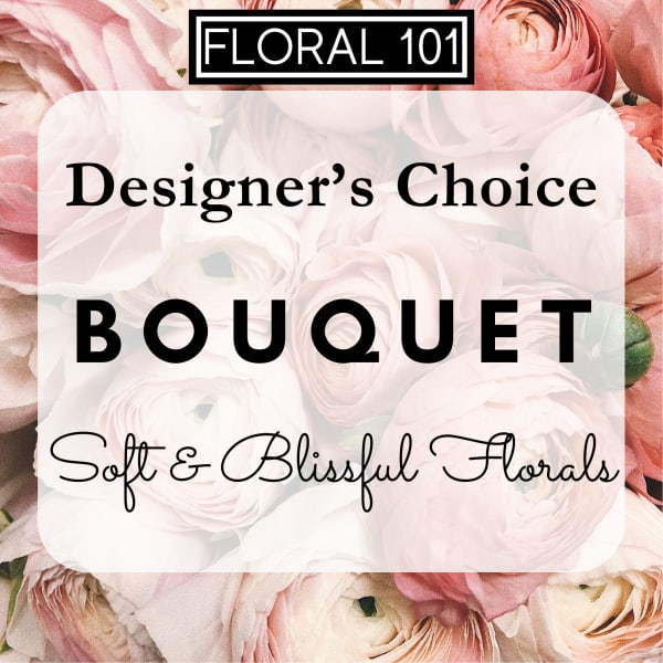 Designer's Choice Soft & Blissful Bouquet