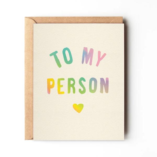 Greeting card with rainbow text reading "TO MY PERSON" and a small heart