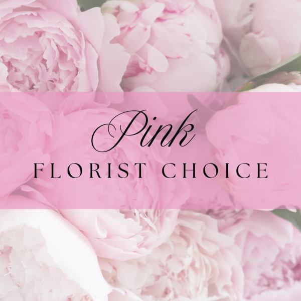 Pink Florist's Choice