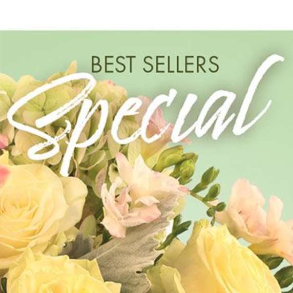 Yellow roses and pale pink flowers with "Best Sellers Special" text
