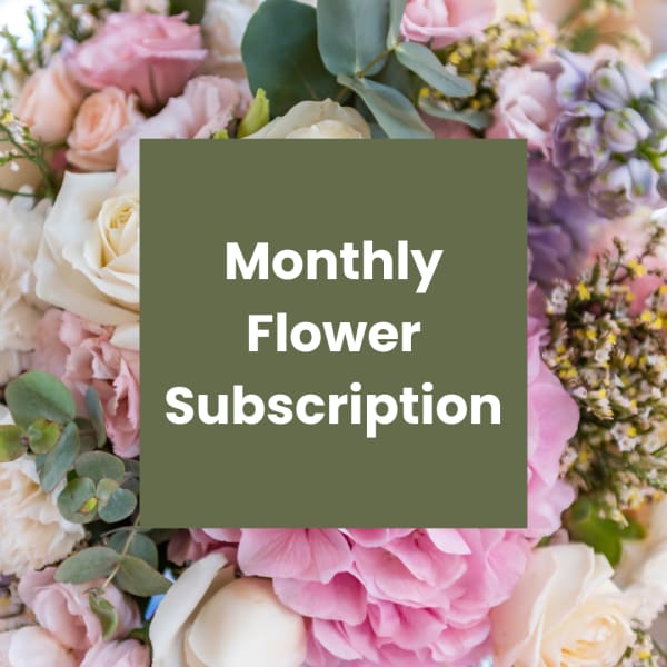 Pink and white flower arrangement with a text overlay reading Monthly Flower Subscription