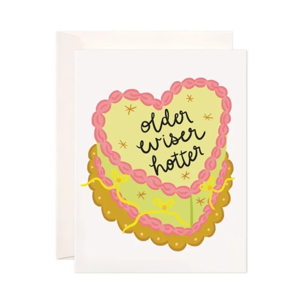 Older, Wiser, Hotter Greeting Card