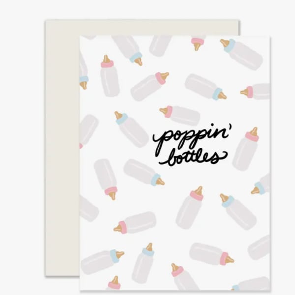 Greeting card with baby bottle pattern and "poppin' bottles" text