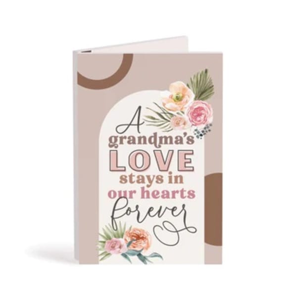Greeting card with floral accents and the message "A grandma's love stays in our hearts forever"