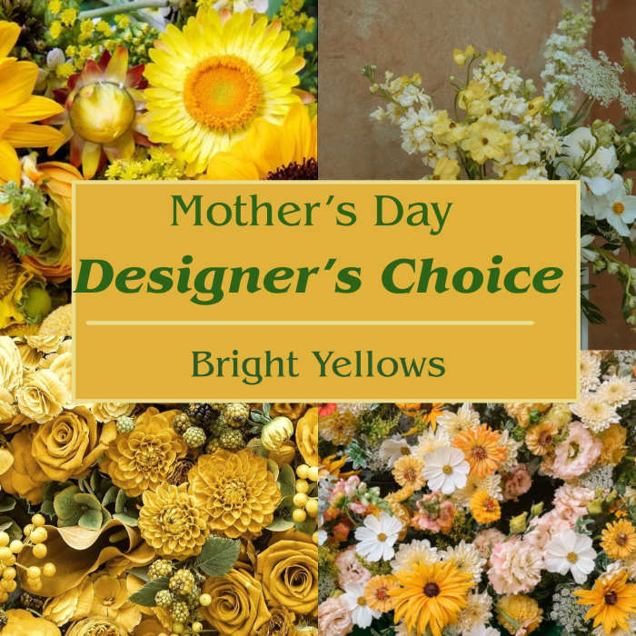 Designer's Choice (Mother's Day) - Bright Yellows