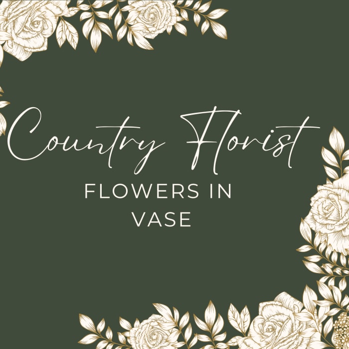 Decorative floral graphic with the words Country Florist Flowers in Vase