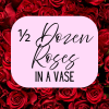 1/2 dozen beautiful roses we have available in a vase with greenery