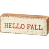 Wooden block sign with the words HELLO FALL