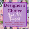 Let our Designers create a hand held bouquet for the special event
