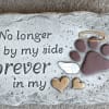 This cement wedge stone  reads &quot;No longer by my side, Forever