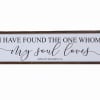 I Have Found The One Whom My Soul Loves Wood Wall Art
