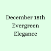 Evergreen Elegance