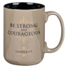 The Be Strong and Courageous Tan Ceramic Mug is designed to offer