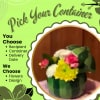   Pick your container and let our designer create a custom