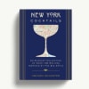 New York Cocktails - By Amanda Schuster
An Elegant Collection of Over 100