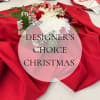 Spread holiday cheer this Christmas with our Designer&rsquo;s Choice &ndash; Christmas floral