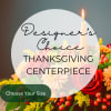 Elevate Your Thanksgiving Table with Our Designer&#039;s Choice Centerpiece

This Thanksgiving, transform your
