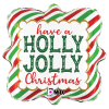 Select this 18&quot; multiple colored striped Have A Holly Jolly Christmas mylar.