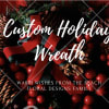 Beautifully designed custom wreath filled to the value you select. 
